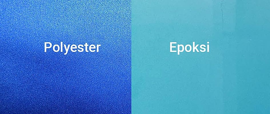 Polyester İle Epoksi Arasındaki Fark Nedir?